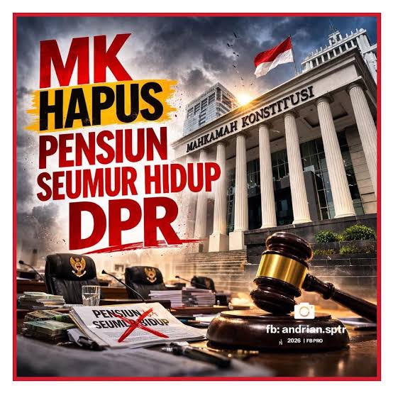 Mahkamah Konstitusi Putuskan Uang Pensiun DPR Langgar Konstitusi